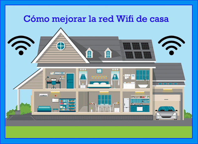 Cómo mejorar la red wifi de casa